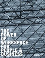 The Power of Workspace for People & Business 0994151209 Book Cover