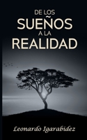 De los sueños a la realidaded B09V7ZCQHH Book Cover