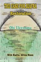 The Case For Biafra Restoration 1640794832 Book Cover