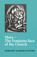 Mary, the Feminine Face of the Church 0664247598 Book Cover
