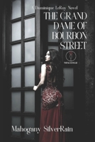 The Grand Dame of Bourbon Street: A Dominique LeRoy Vampire Novel 0578227576 Book Cover