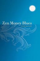 Zen Money Blues 0982442505 Book Cover
