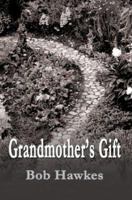 Grandmother's Gift 0595317839 Book Cover