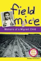 Field Mice: Memoirs of a Migrant Child 1507797192 Book Cover