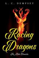 Racing Dragons: The Rider Chronicles 1543095852 Book Cover