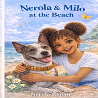 Nerola & Milo at the Beach: A Heartwarming Children’s Story About Friendship and Love B0GXQ9LDCZ Book Cover
