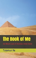 the Book of Me: the Nineth seal of Christian Christ David (the Lost Books of Atlantis) B089CSZ5NK Book Cover