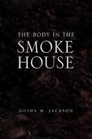 The Body in the Smokehouse 1441564578 Book Cover