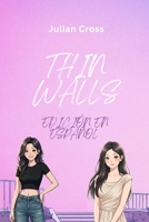 Thin Walls EDICIÓN EN ESPAÑOL (Spanish Edition) B0H55JC1J1 Book Cover
