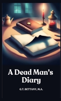 A Dead Man's Diary 9363722635 Book Cover