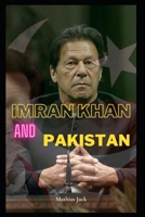 Imran Khan and Pakistan: Imran Khan is a struggle and symbol of pakistan inspiring B09XT6GDMD Book Cover
