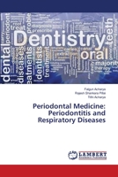 Periodontal Medicine: Periodontitis and Respiratory Diseases 365954793X Book Cover