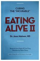 Eating Alive II: Ten Easy Steps to Following the Eating Alive System 0968285317 Book Cover