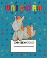 Composition Notebook: Dreaming Unicorn Themed Wide Ruled Composition Notebook For Unicorn Fans 1661714293 Book Cover