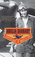 Amelia Earhart: The Mystery Solved 0684860058 Book Cover