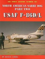 Air Force Legends Number 207: North American Sabre Dog, Part Two: USAF F-86D/L 0942612949 Book Cover