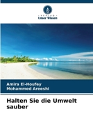 Halten Sie die Umwelt sauber (German Edition) 6209802192 Book Cover