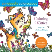 Zendoodle Colorscapes: Calming Kitties: Cozy Cats to Color and Display 1250273919 Book Cover