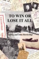 To Win or Lose It All 184799587X Book Cover