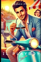 Il playboy (Italian Edition) B0F1LLK3H2 Book Cover