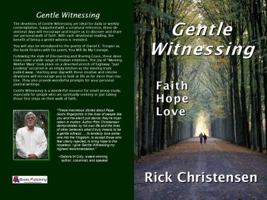 Gentle Witnessing: Faith Hope Love 194173314X Book Cover
