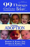 99 Things You Wish You Knew Before Choosing Adoption 1937801217 Book Cover