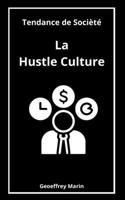 La Hustle Culture: Tendances Sociétales B0BQ9NF2SP Book Cover