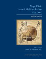 Mayo Clinic Internal Medicine Review, Seventh Edition