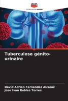 Tuberculose génito-urinaire (French Edition) 6206477932 Book Cover