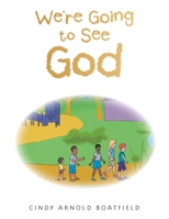 We're Going to See God 1664265570 Book Cover
