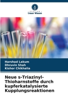 Neue s-Triazinyl-Thioharnstoffe durch kupferkatalysierte Kupplungsreaktionen (German Edition) 6208567548 Book Cover