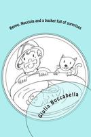 Beppe, Nocciola and a Bucket Full of Surprises 154285072X Book Cover