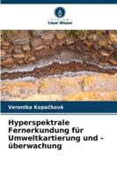 Hyperspektrale Fernerkundung für Umweltkartierung und -überwachung (German Edition) 6209363768 Book Cover