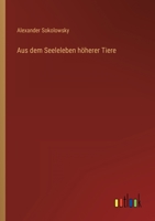 Aus dem Seeleleben höherer Tiere 3368258400 Book Cover