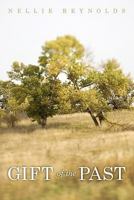 Gift of the Past 1450290973 Book Cover