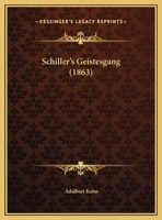 Schiller's Geistesgang 1164939351 Book Cover