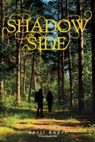 Shadow Side B0FK2198ZH Book Cover