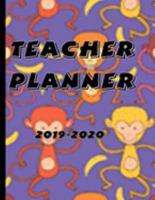 Teacher Planner 2019-2020: Large Undated  Monkey Themed Weekly and Monthly Academic year Calendar Workbook to Plan and Record Class Activities 169140537X Book Cover