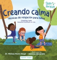 Creating Calm Spanish Version Creando Calma : Técnicas de Relajación para Niños 195517041X Book Cover