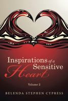 Inspirations of a Sensitive Heart 1512795518 Book Cover