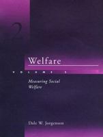 Welfare, Volume 2: Measuring Social Welfare 0262100630 Book Cover