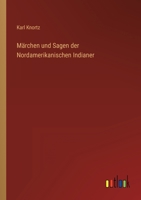M�rchen Und Sagen Der Nordamerikanischen Indianer. 384303267X Book Cover