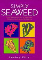 Simply Seaweed (Simply) 1898697450 Book Cover