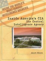 Inside America's CIA: The Central Intelligence Agency 0823938115 Book Cover