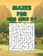 Mazes for Kids ages 5-7: 90 Mazes B091HDHP9M Book Cover