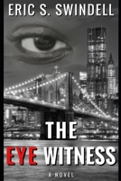 The Eye Witness... 1508962731 Book Cover