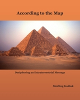 According to the Map : Deciphering an Extraterrestrial Message 0999812203 Book Cover