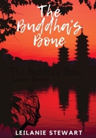 The Buddha's Bone 1739952316 Book Cover