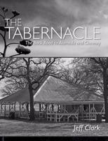 The Tabernacle: The Back Road to Alameda and Cheaney 1480976016 Book Cover