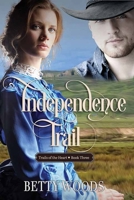 Independence Trail: Trails of the Heart B0CTKWSQFV Book Cover